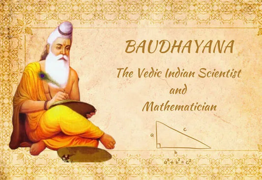 Tribute to Vedic Indian Scientists: Baudhayana