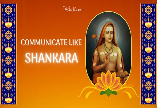 Communicate Like Shankara